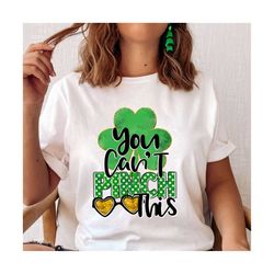 You can't pinch this PNG, sublimation design, Shamrock png, t-shirt design, Clover t-shirt, St. Patrick's Day PNG, PNG f