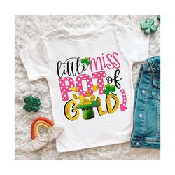 Little miss pot of gold PNG, sublimation designs, Shamrock png, t-shirt designs, Clover t-shirts, St. Patrick's Day PNG,