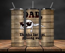 Father's Day Tumbler Png,Dad Gift Tumbler Wrap, Father's Day Tumbler Wrap 39