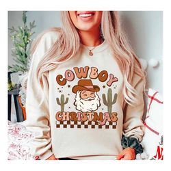 Cowboy Christmas Sweatshirt, Christmas Shirts for Women, Christmas Crewneck pullover Sweater, Cute Winter Holiday Sweate
