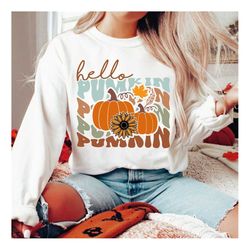 Hello Pumpkin Sweatshirt, Fall Pumpkin Shirt, Thanksgiving Tshirt, Cute Pumpkin Sweater, Fall Sweatshirt, Halloween Swea
