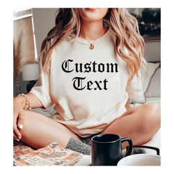 Custom Shirt, Custom Text Shirt, Custom T-shirt, Personalized T-Shirt, Personalized Shirt, Custom Unisex Shirts, Custom