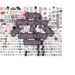 1200 Mother's Day & Father's Day SVG Mega Bundle, Mother's Day SVG, Father's Day SVG, T-shirt svg design, Digital File,