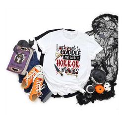 Cuddle and watch horror movies shirt,Halloween Party,Halloween T-shirt,Hocus Pocus Shirt,Halloween Funny Tee,Halloween S