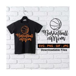 Basketball Mom - Cricut - Silhouette - svg Vector Image - Cutting File - Instant Download Image Files - SVG - PNG - JPG