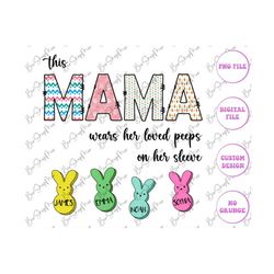 This Mama wears her loved Peeps on her sleeve Easter PNG Sublimation Design Download DTF Tumbler Image, Instant Download