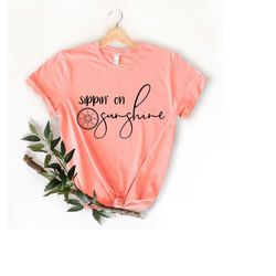 Sippin on Sunshine Shirt, Birthday Gift Ideas for Best Friends, Unisex Shirt, Shirt for Women, Beach Shirt, Summer Shirt