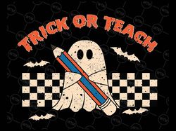 Halloween Trick Or Teach Retro Teacher Svg, Trendy Halloween Svg, Happy Halloween Png, Digital Download