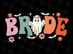 Bride Let's Go Ghouls Ghost Halloween Svg, Spooky Bachelorette Pumpkin Svg, Happy Halloween Png, Digital Download