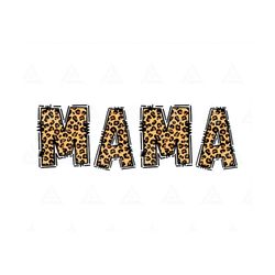 Leopard Mama Doodle Svg, Cheetah Mom Svg, Mother's Day Shirt Svg, Mommy Svg, Mom Life Svg, Mum Svg. Cut File Cricut, Png