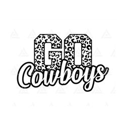 Go Cowboys Leopard Svg, Go Cowboys Football Svg, Run Cowboys Svg, Cheer Mom T-Shirt. Cut File Cricut, Png Pdf Eps, Vecto