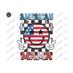 American Mama PNG, 4th of July Png, Retro Png, Groovy, Mama Shirt Png, Patriotic, American Png, Sublimation Design