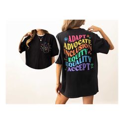 Adapt Advocate Inclusion Equity Equality Accept Tshirt,Mindfulness Tee,Special Education Shirt,Autism Shirt,Teacher Sped