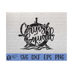 Cruise Squad svg, Cruise svg, Family Cruise svg, Friend Cruise svg, Family Vacation svg, Cruising, cricut, silhouette, s
