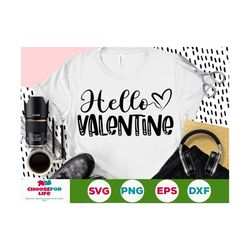 Hello Valentine Svg Valentines Day Svg Happy Valentines Day svg Valentines Cut Files, Cricut Clipart Silhouette Digital