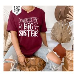 Promoted to Big Sister Shirt, Big Sister Shirt, Big Sister T-Shirt, Pregnancy Announcement,