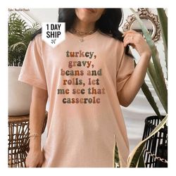Let me see that Casserole Shirt, Thanksgiving Shirt, Turkey Gravy, Funny Thanksgiving Shirt, Thankful Blessed Shirt, Aut