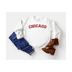 Chicago Sweatshirt, Chicago, Sweater Cute, Chicago Shirt Chicago Crew Neck Chicago Gift Chicago Sweatshirts Chicago Swea