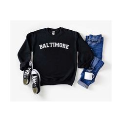 Baltimore Sweatshirt Baltimore Sweater Cute Baltimore Shirt Baltimore Crew Neck Baltimore Gift Baltimore Sweatshirts Bal