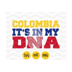 Colombia svg, Colombia it's in my DNA svg, Colombia flag,Colombia love svg, Colombia dxf, Colombia retro png, orgullo la