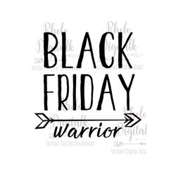 Black Friday Warrior svg-Instant Digital Download