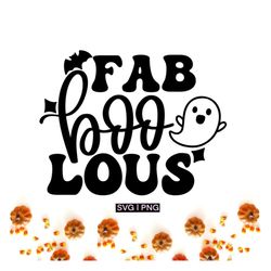 Faboolous svg, halloween shirt svg, funny halloween svg, cute halloween svg, cute ghost svg, halloween baby svg, hand le