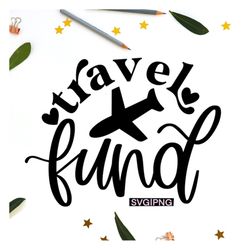 Travel fund svg, piggy bank svg, travel jar svg, vacation fund svg, adventure fund svg, saving money svg, hand lettered