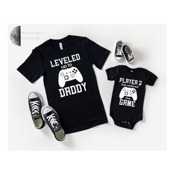 Leveled up Shirt,Dad and son matching Shirts Shirt , Daddy Shirt,Father's Day Shirt,Gift for Dad ,New Dad Shirt,Dad Shir