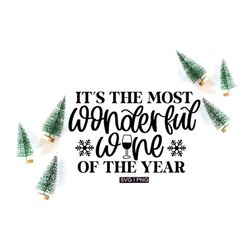 It's the most wonderful wine of the year svg, christmas wine bag svg, wine christmas svg, funny christmas wine svg, chri