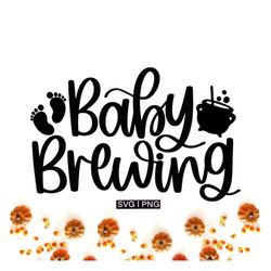 halloween pregnancy svg, baby brewing svg, baby announcement svg, pregnant shirt svg,  fall baby svg, baby sign svg, pre