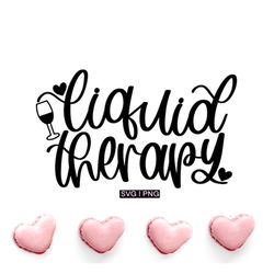 Liquid therapy svg, wine glass svg, coffee mug svg, wine lover svg, coffee lover svg, funny wine svg, wine sayings svg,