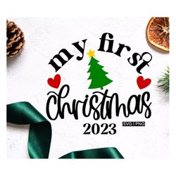 my first christmas 2023 svg, baby christmas svg, 1st christmas svg, baby christmas shirt svg, handlettered svg, christma