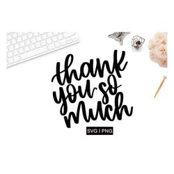 Thank you so much svg, small business svg, thank you card svg, hand lettered svg, thank you svg, svg files for cricut, t