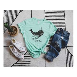 Whale Hello There T-Shirt, Woman Gift, Christmas Gift, Daily Shirt, Comfoty Shirt, Fish Whale Shirt