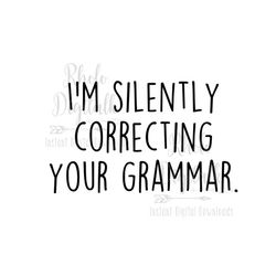 I'm silently correcting your grammer-Instant Digital Download