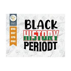 Black History Periodt SVG Cut File, African American Svg, Black History Month Svg, Black Woman Svg, African American Quo