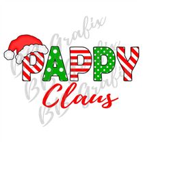 Digital Png File - Pappy Claus - Red & Green - Christmas Holiday - Santa Hat - Sublimation Design Clip Art INSTANT DOWNL