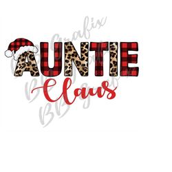 Digital Png File - Auntie Claus - Leopard Buffalo Plaid Christmas Holiday Santa Hat Waterslide Sublimation Design Clip A