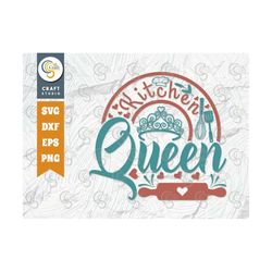 Kitchen Queen SVG Cut File, Queen Svg, Rolling Pin Svg, Baking Queen Svg, Chef Svg, Cooking Svg, Kitchen Quote Design, T