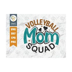 volleyball mom squad svg cut file, volleyball svg, volleyball shorts, volleyball quote, volleyball t-shirt, game day, tg