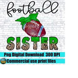 Football Sister  png file. Green   football   with bandanna leopard print.  design. Sublimation design download