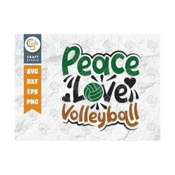 peace love volleyball svg cut file, volleyball svg, volleyball shorts, girls volleyball, volleyball quote, volleyball t-