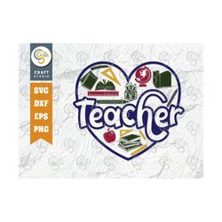 Teacher SVG Cut File, Teacher Shirt Svg, Teacher Appreciation, Book Svg, School, Teach svg, Last Day Of School Svg, Teac