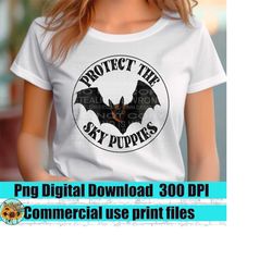 Protect the sky puppies png file for sublimation tshirts. Digital download.  Save the bats png. Halloween png