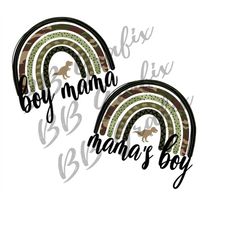 Digital Png File 2 Separate Designs Boy Mama Mama's Boy Rainbow Dinosaur Army Camo Clip Art Printable Sublimation INSTAN