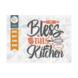Bless This Kitchen SVG Cut File, Chef Hat Svg, Rolling Pin Svg, Spoon Svg, Chef Svg, Cooking Svg, Kitchen Quote Design,