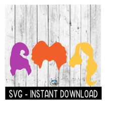 Halloween SVG, Sanderson Sisters SVG, Sanderson Sisters Wig SVG Files, Instant Download, Cricut Cut Files, Silhouette Cu