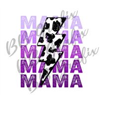 Digital Png File Mama Purple Ombre Stacked Cow Print Mama Lightning Bolt Art Printable Waterslide Sublimation Design INS