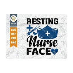 Resting Nurse Face SVG Cut File, Nurse Assistant Svg, Nursing Graduate Svg, Medical Svg, Nurse Life Svg, Nurse Quote Svg