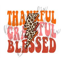 Digital Png File Thankful Grateful Blessed Thanksgiving Retro Lightning Bolt Printable Waterslide Shirt Sublimation Desi